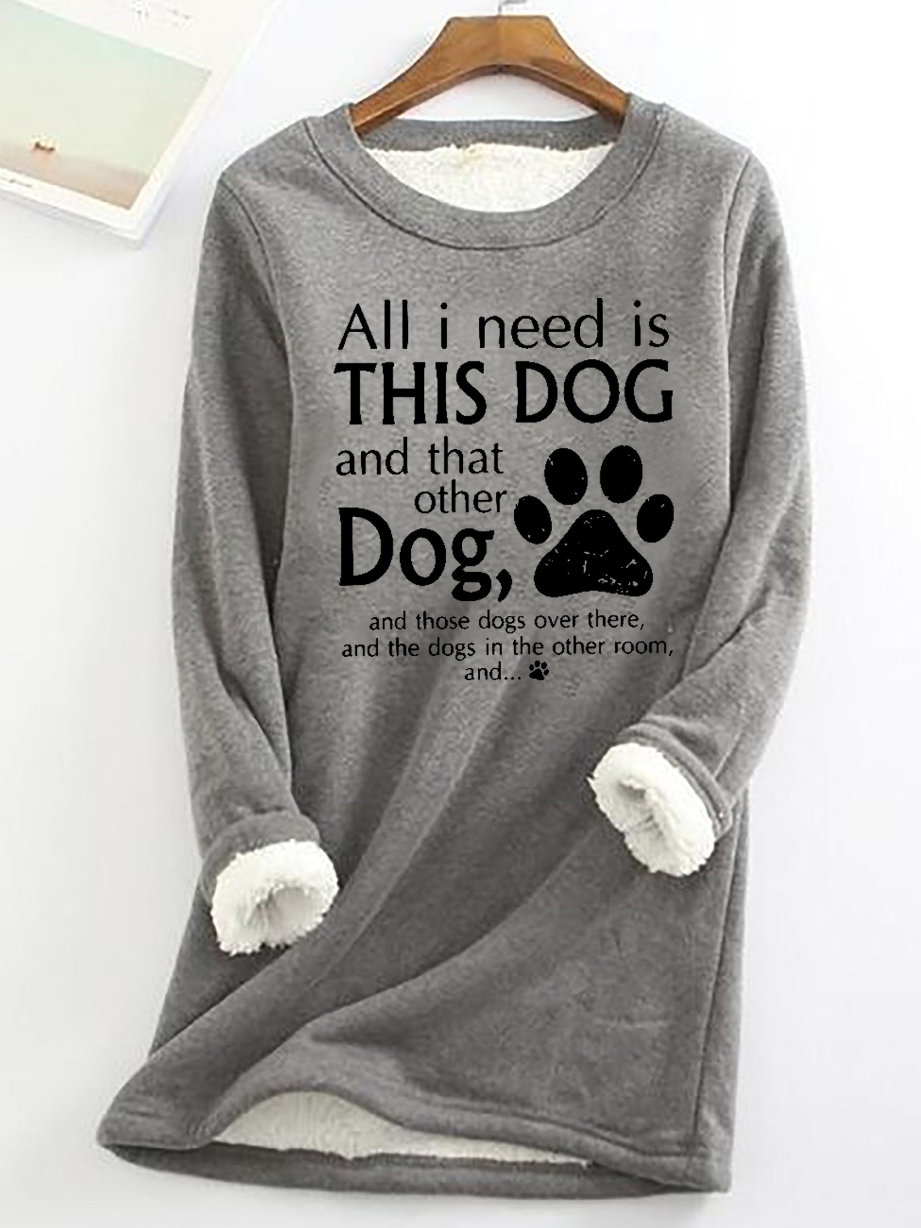 Damen Alles I brauchen ist diese Hund und Das Sonstiges Hund Einfach Wärme Vlies Sweatshirt