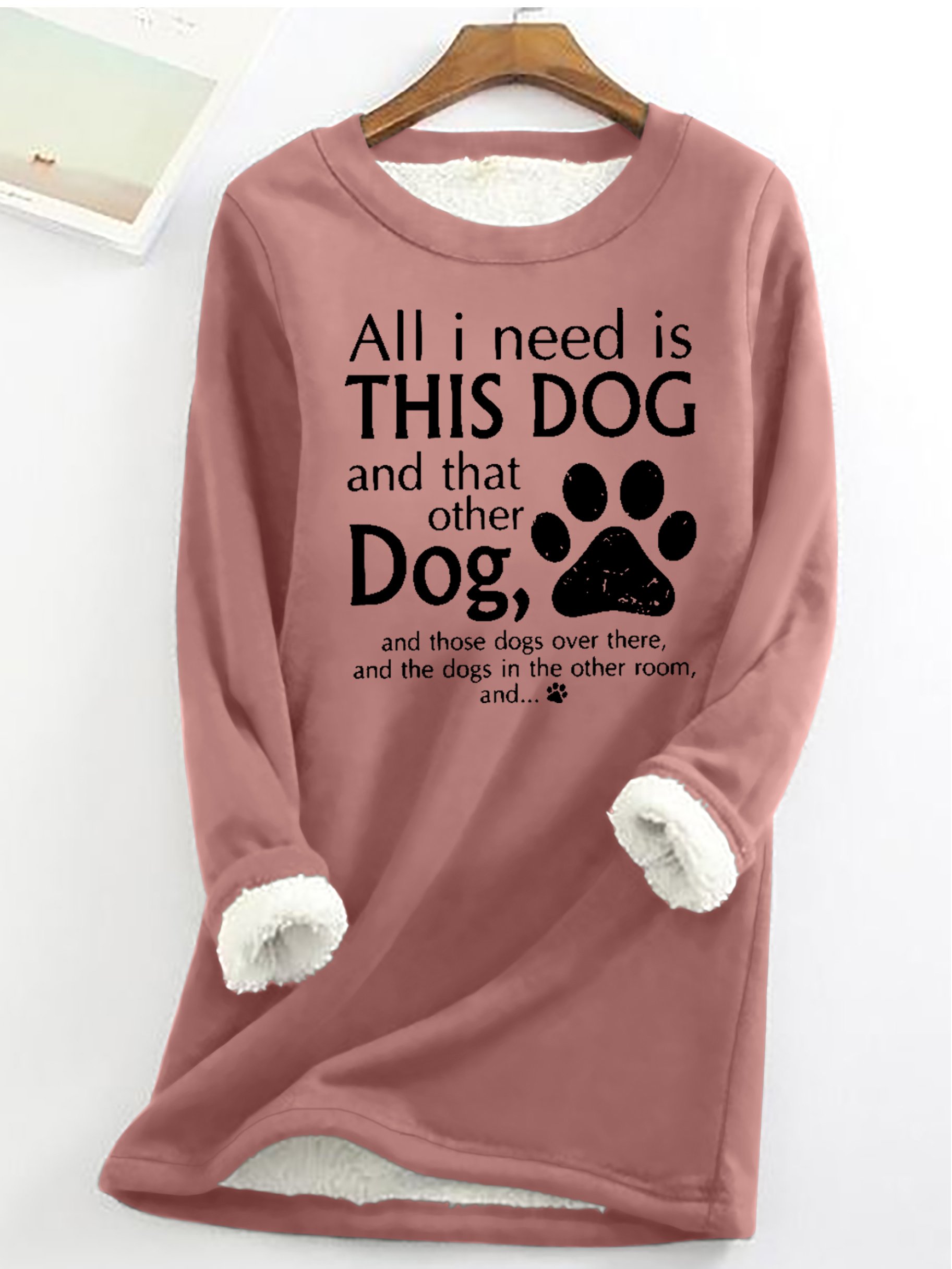 Damen Alles I brauchen ist diese Hund und Das Sonstiges Hund Einfach Wärme Vlies Sweatshirt