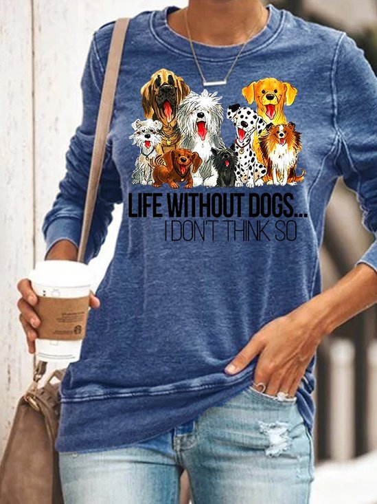 Leben ohne Hunde nicht Denken so Sweatshirt