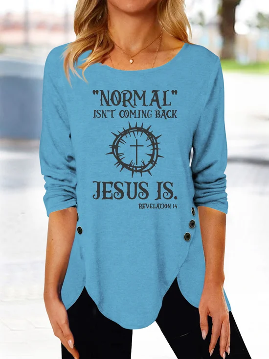 normal ist nicht Kommen zurü Jesus Print Knopf Oberteile Bedrucken Tunika Größe Größen