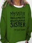 meine Schwester Hat A Ziemlich GENIAL Schwester Damen Sweatshirt